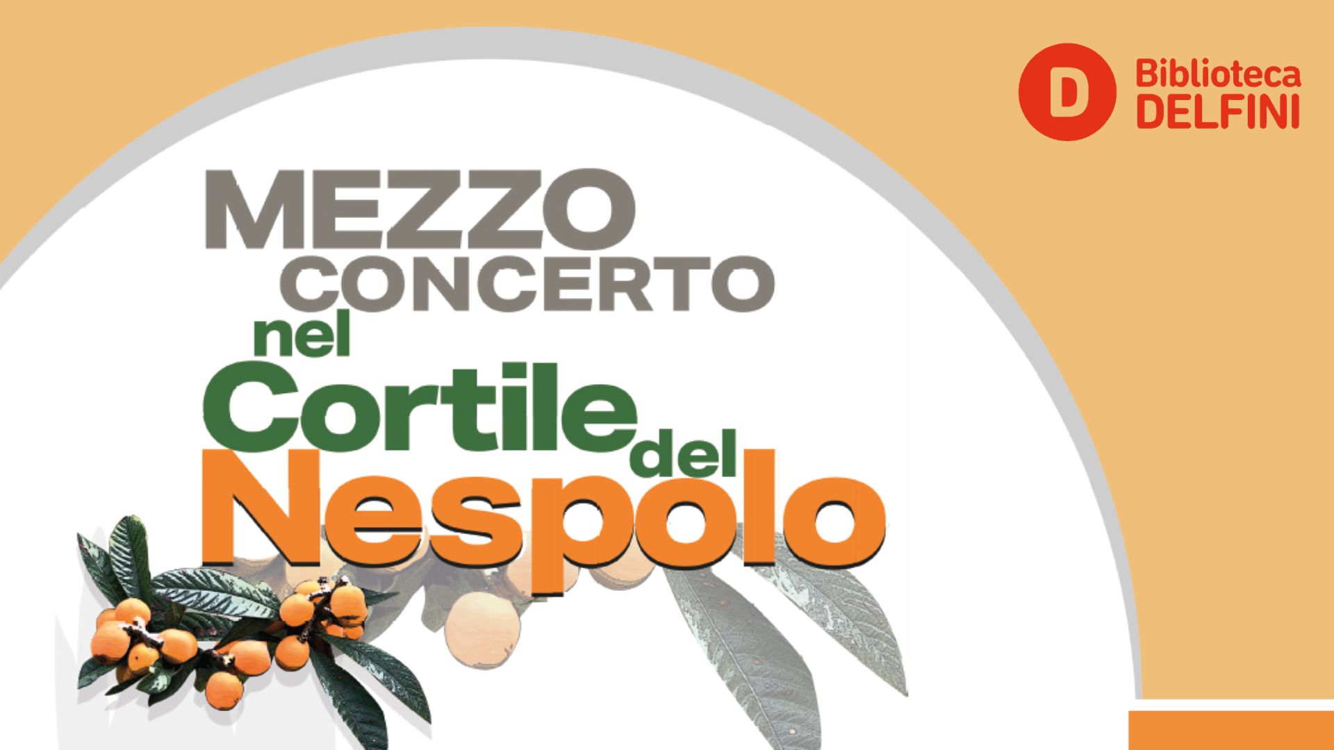Mezzo Concerto nel Cortile del Nespolo