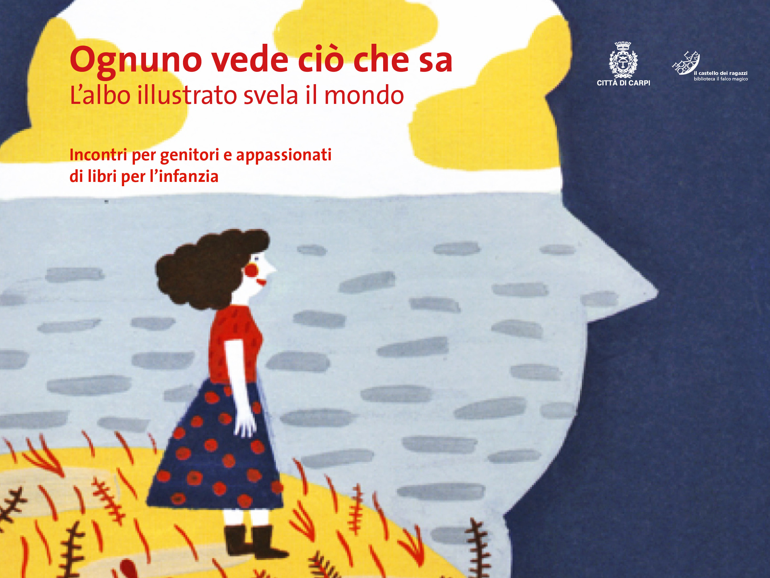 Ognuno vede ci&ograve; che sa