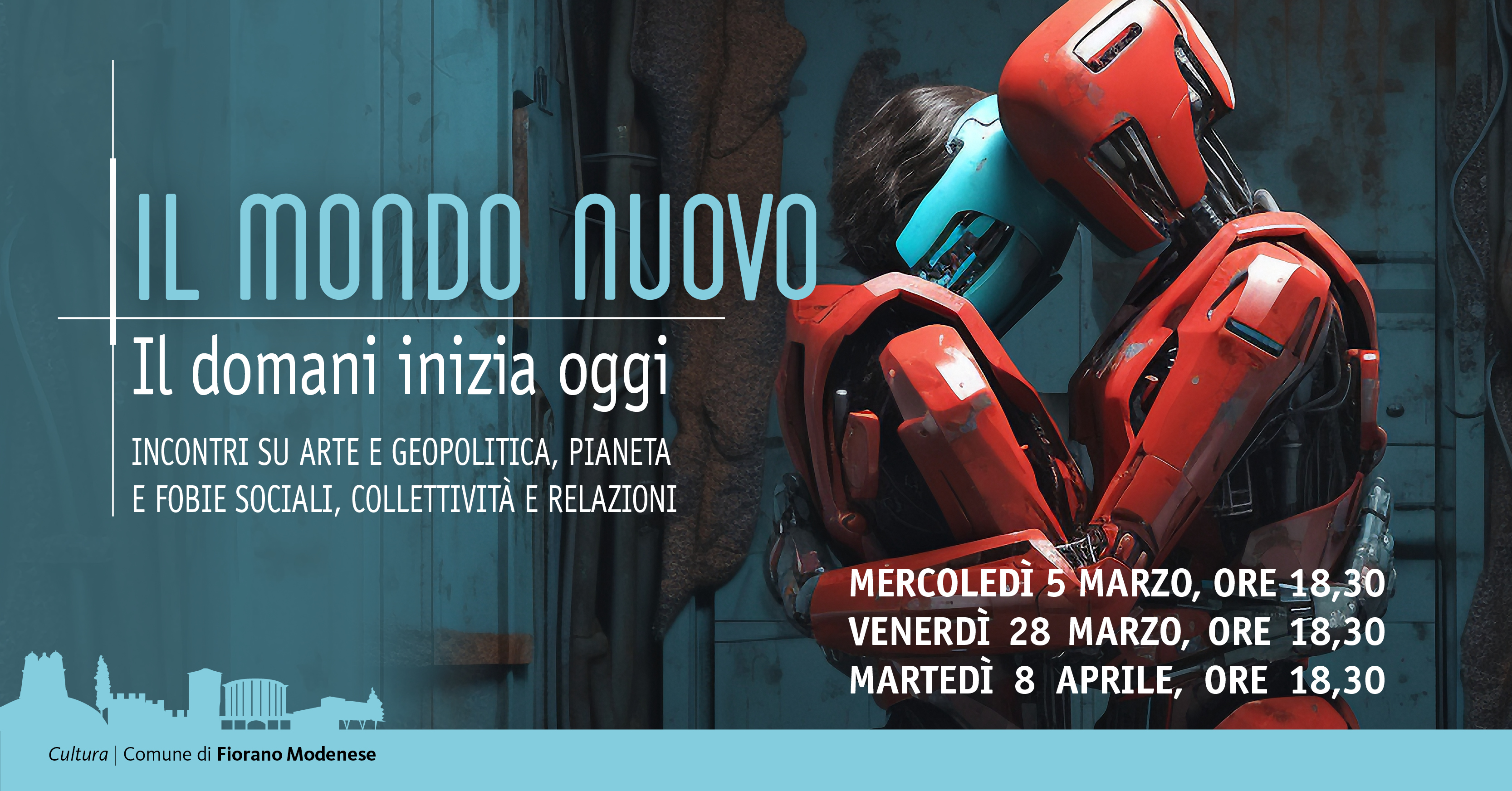 IL MONDO NUOVO. Il domani inizia oggi