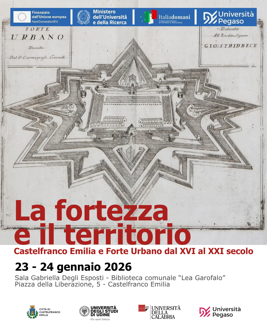 Convegno "La fortezza e il territorio. Castelfranco Emilia e Forte Urbano dal XVI al XXI secolo"