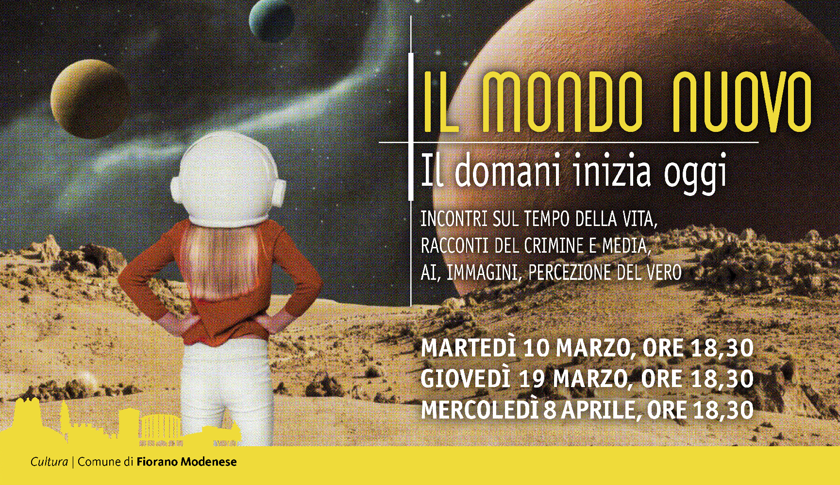 IL MONDO NUOVO. Il domani inizia oggi