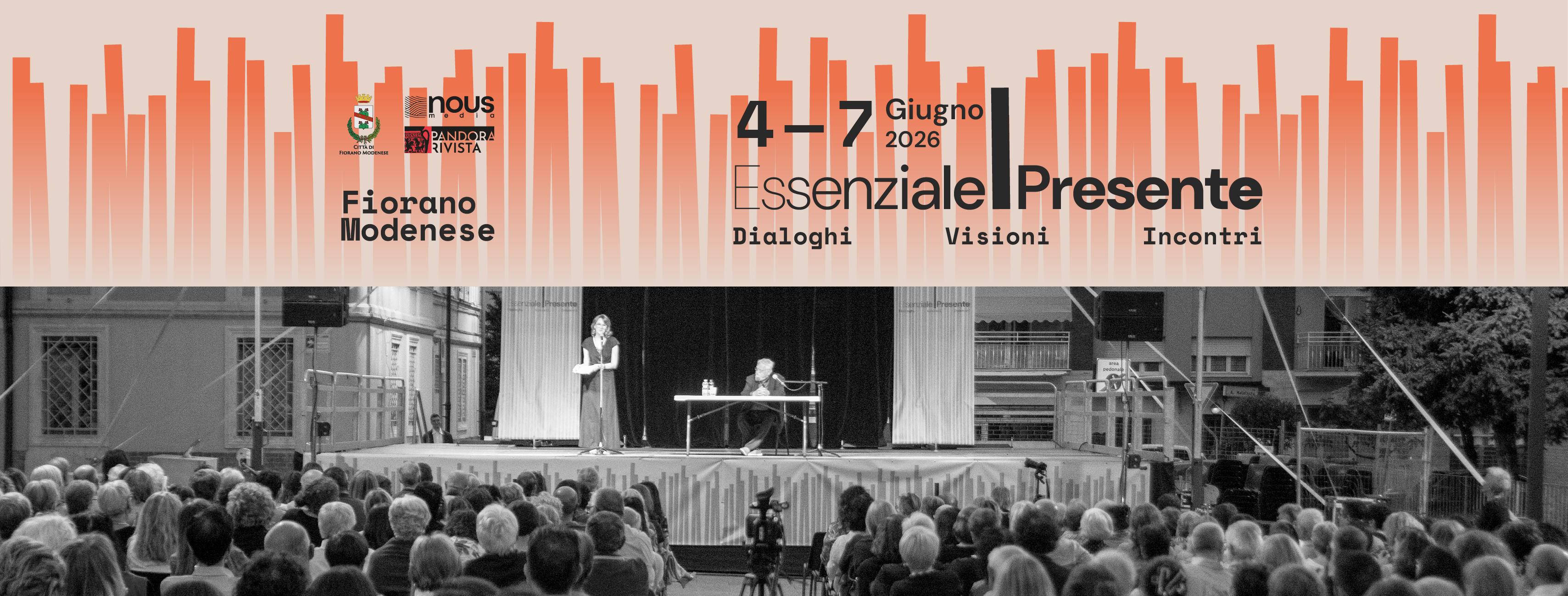 ESSENZIALE/PRESENTE. Dialoghi Visioni Incontri